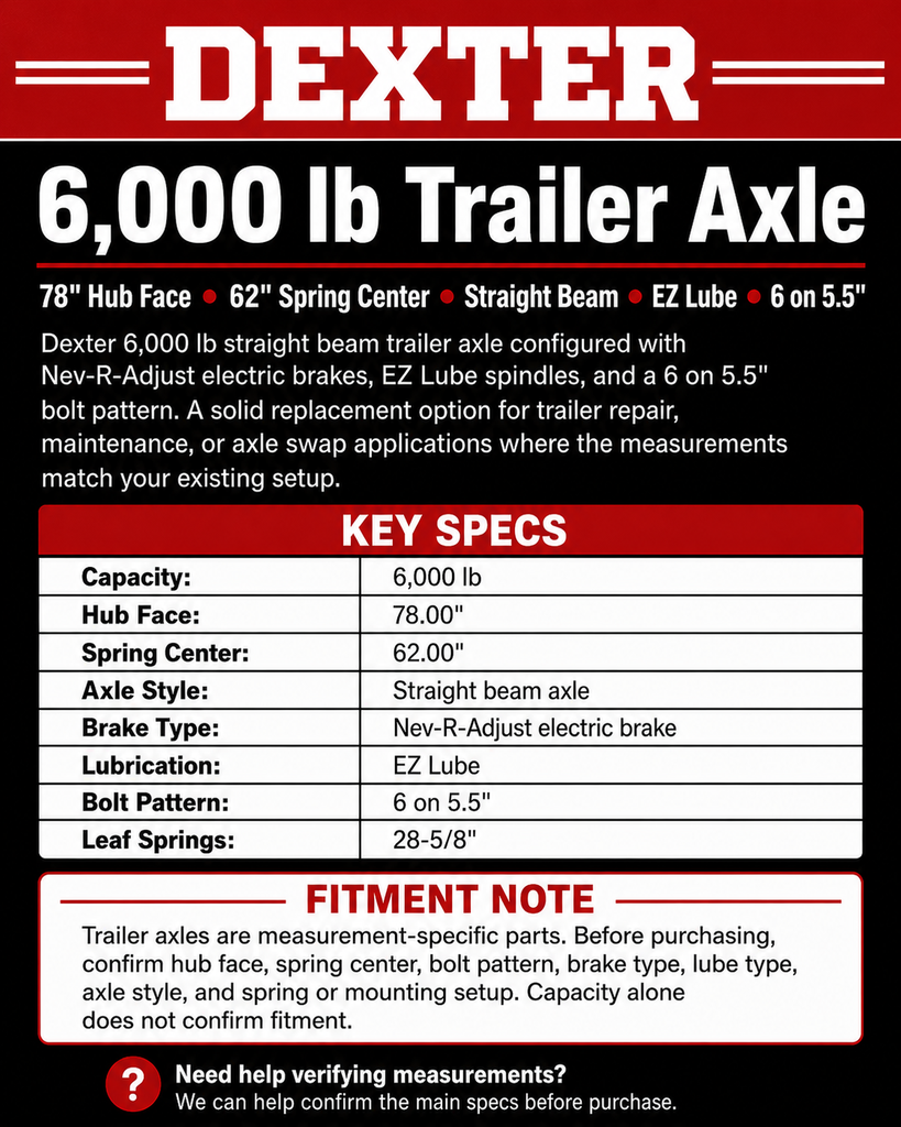 NEW Dexter 6,000 lb Trailer Axle – 78" Hub Face – 62" Spring Center – Electric Brake