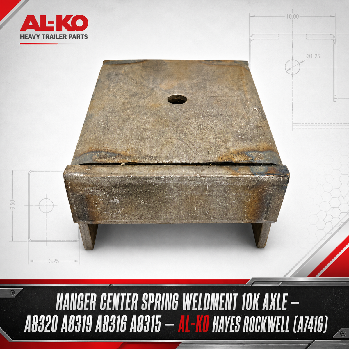 Hanger Center Spring Weldment 10K Axle — A8320 A8319 A8316 A8315 — AL-KO Hayes Rockwell (A7416)