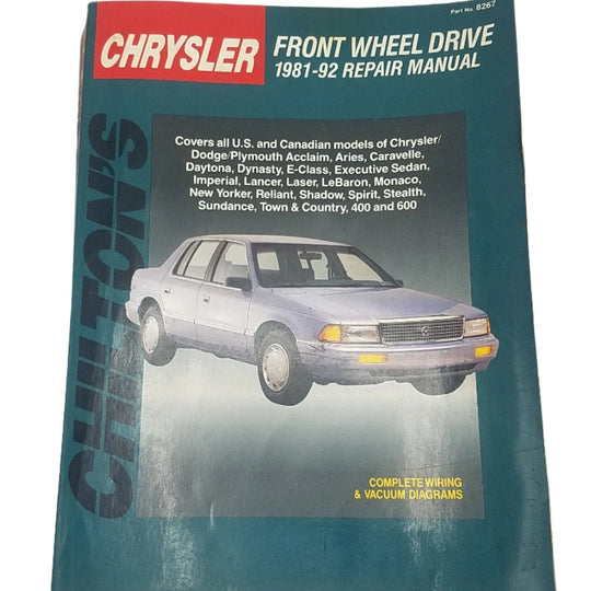 CHILTONS 1981-1992 Front Wheel Drive Chryslers Auto Repair Manual