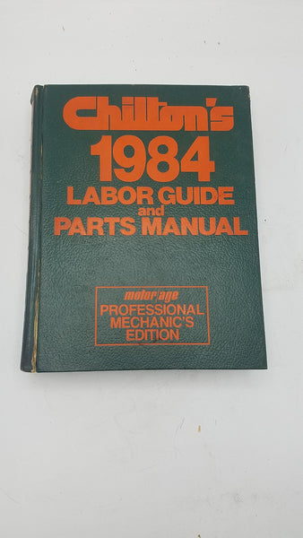 CHILTON'S 1978-1984 Labor Guide and Parts Manual For Ford / GM / Chrysler